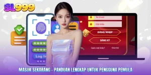Masuk Sekarang - Panduan Lengkap Untuk Pengguna Pemula
